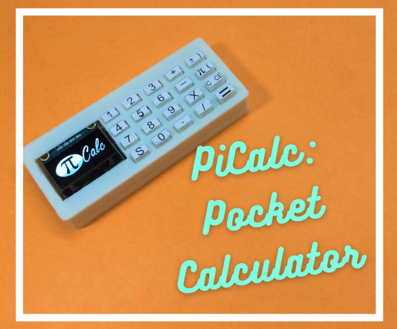 PiCalc: DIY OLED Screen Calculator Based on Raspberry Pi Pico