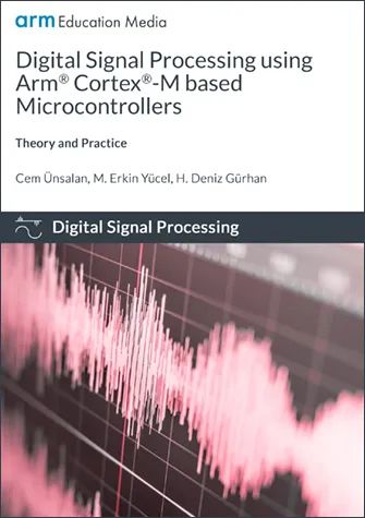 Learning Digital Signal Processing with STM32F4 Based on Arm Cortex-M4