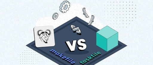 Taskfile vs Makefile: Which Is the Superior Build Tool?