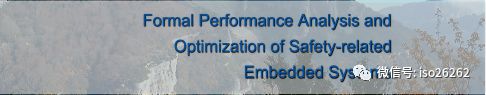 Formal Analysis and Optimization of Safety-Related Embedded Systems