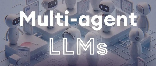 Overview of Multi-Agent LLMs