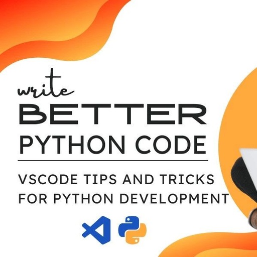 12 VSCode Tips and Tricks for Python Development