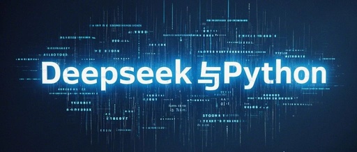 Python + DeepSeek: The Smart Revolution for Everyone