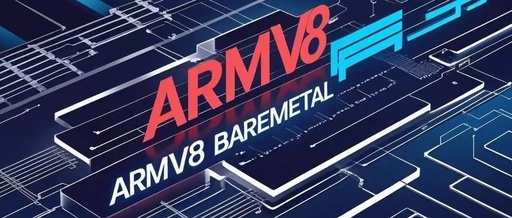 Understanding and Practicing ARMv8 Bare Metal Code - The Concept of Bare Metal Code