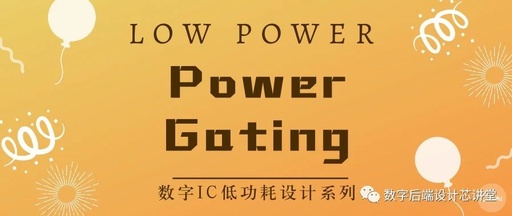 Fundamentals of Low Power Design: A Detailed Explanation of Power Gating