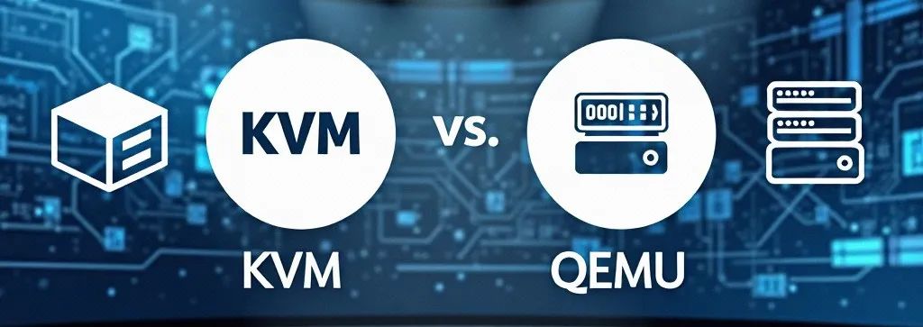 KVM vs QEMU: The Golden Duo of Linux Virtualization - Understanding the Differences