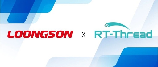 RT-Thread Professional Edition Fully Supports LoongArch Architecture in Industrial Control Field
