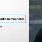 Introduction to Semaphores in VxWorks 7