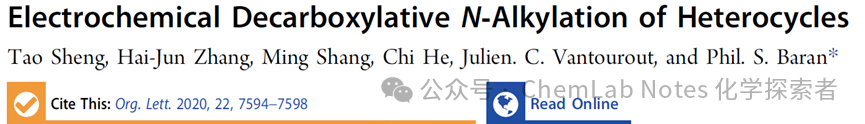 Electrocatalytic Decarboxylation Csp3–N Coupling: Baran Team's Excellent Preparation of Aryl N-Tert-alkyl Derivatives