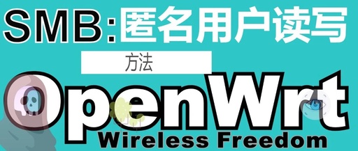 Enabling Anonymous Users to Write to SMB Network Shared Files in OpenWRT