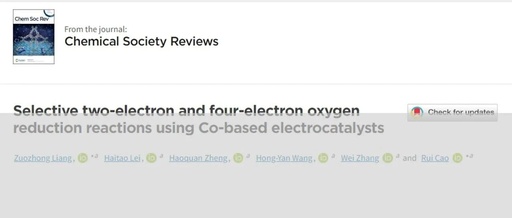 Recent Advances in Selective Two-Electron and Four-Electron Oxygen Reduction Reactions Based on Cobalt-Based Electrocatalysts by Professor Cao Rui's Team at Shaanxi Normal University