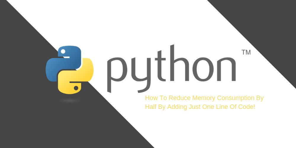 No Memory Issue That One Line of Python Code Can't Solve