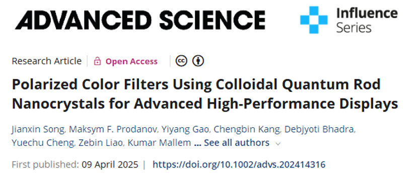 Hong Kong University of Science and Technology Advanced Science: High-Performance Displays Using Polarized Color Filters with Colloidal Quantum Rod Nanocrystals