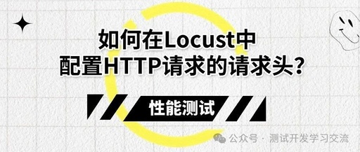 How to Configure HTTP Request Headers in Locust