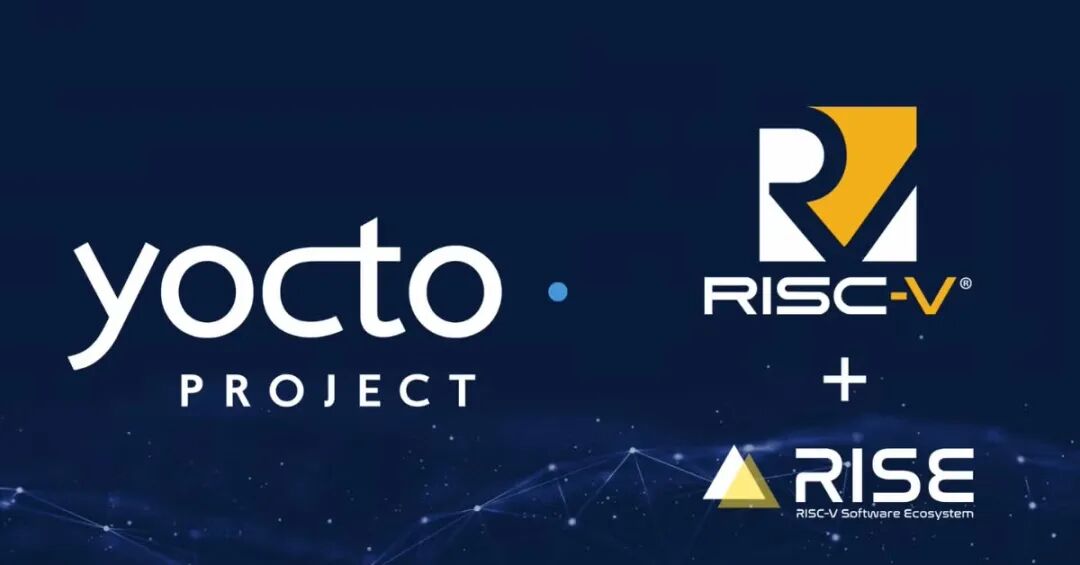 RISC-V International Partners with RISE Project to Support Yocto Project