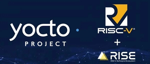 RISC-V International Partners with RISE Project to Support Yocto Project