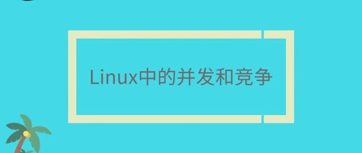 Concurrency and Race Conditions in Linux