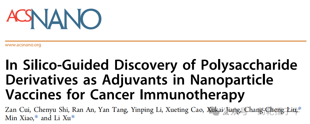 ACS Nano (IF=16.0): Computer-Guided Discovery of Polysaccharide Derivatives as Adjuvants for Cancer Immunotherapy Nanoparticle Vaccines