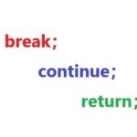Fundamentals of Embedded Programming | In-Depth Understanding of Break, Continue, and Return Control Statements in C Language