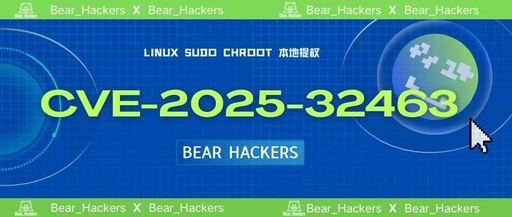 CVE-2025-32463: Local Privilege Escalation via Linux sudo chroot