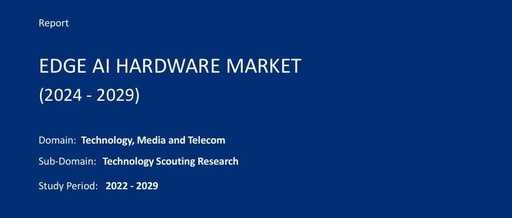 Global Edge AI Hardware Market 2024-2029: Resonance of Technological Iteration and Regional Expansion, Leading Companies Compete in a Trillion-Dollar Arena