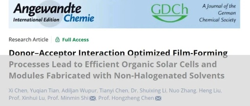 Zhejiang University Researchers Achieve Over 19% Efficiency in Organic Solar Cells with Non-Halogenated Solvents by Optimizing Donor-Acceptor Interactions