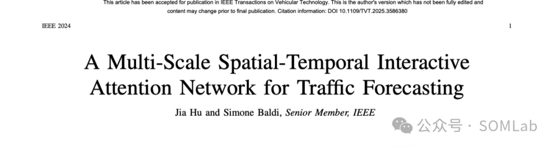 SOMLab Research Findings | A Multi-Scale Spatial-Temporal Interactive Attention Network for Traffic Flow Prediction