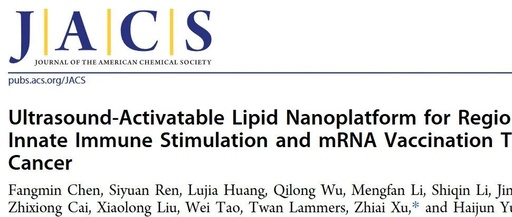 Literature Sharing | J. Am. Chem. Soc | Ultrasound-Activated Lipid Nanoplatform for Region-Specific Innate Immune Stimulation and Cancer mRNA Vaccination