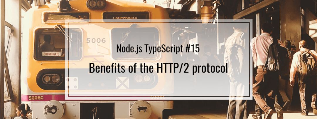 Analysis of the Advantages of the HTTP/2 Protocol