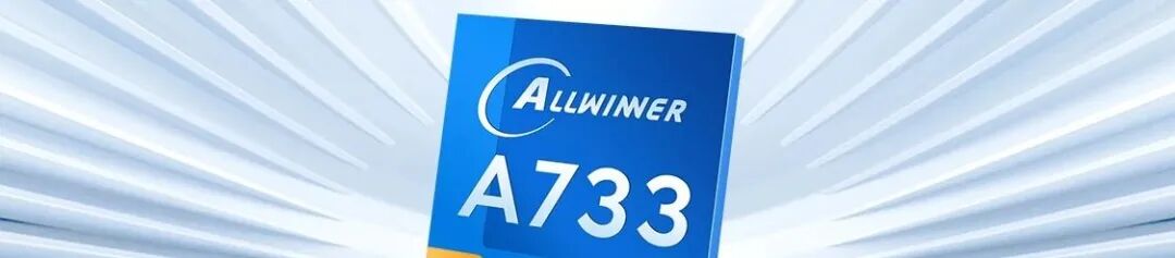 Radxa Partners with Allwinner Technology to Launch the Cubie A7A Single Board Computer Based on the A733 Platform