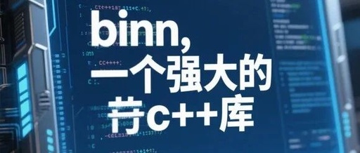 Binn: A Powerful C++ Library
