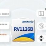Rockchip RK1126B 'Night Vision Powerhouse' + RK182X 'Compute Booster' Edge AI Enters the 3 TOPS Era