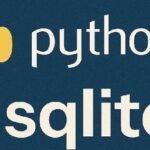 Detailed Introduction to the Python SQLite Module
