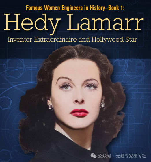 The Coexistence of Technology and Beauty: Hedy Lamarr's Significant Impact on the Development of Wi-Fi Technology, An IEEE Autobiographical Summary
