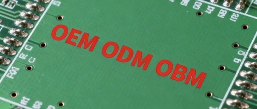 Three Major Models in PCB Manufacturing: Technical Applications and Management of OEM, ODM, and OBM