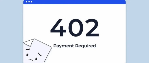 When HTTP 402 Becomes Reality: Web3 Payment Protocols Begin to Take Over Global Transactions