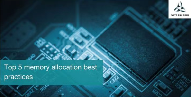 Memory Management in Embedded Real-Time Systems: Advice from SafeRTOS Experts