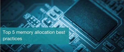 Memory Management in Embedded Real-Time Systems: Advice from SafeRTOS Experts