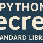 Detailed Introduction to the Python Secrets Module